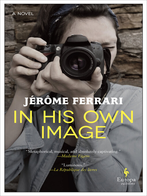 Title details for In His Own Image by Jérôme Ferrari - Available